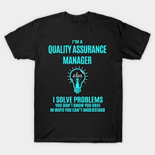 Assurance ager - I Solve Problems T-Shirt